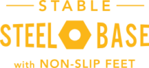 Orange Stable Steel Base Icon Orange icon that says Stable Steel Base with Non-slip Feet