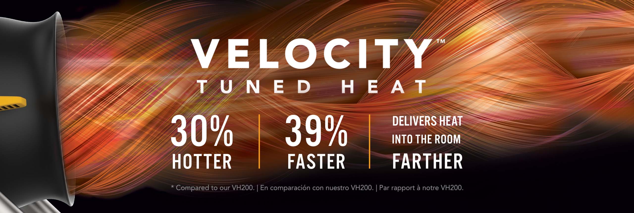 VelHD Velocity Tuned Heat Graphic banner of a Velocity HD Garage heater blowing out hot air indicated by orange and red swirls. The banner says Velocity Tuned Heat 30% Hotter, 39% Faster Delivers Heat Into the Room Farther *compared to our VH200